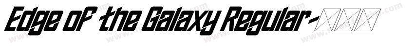 Edge of the Galaxy Regular字体转换